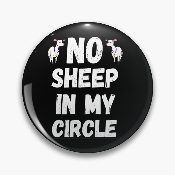 Item preview, No Sheep In My Circle Funny Sayings Of Sheep No Sheep In My Circle Trending designed and sold by chetan786.