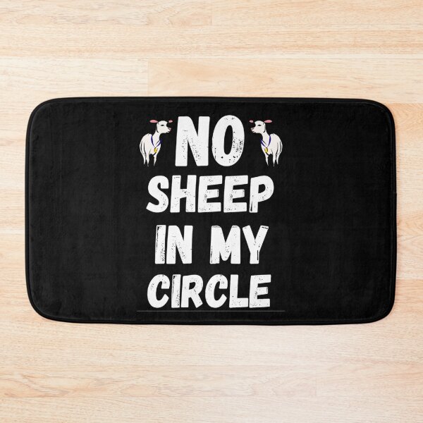 Item preview, No Sheep In My Circle Funny Sayings Of Sheep No Sheep In My Circle Trending designed and sold by chetan786.