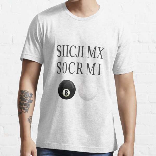 CIICJI MX SOCR MI = SUCK MY BALLS (pinch and fold along lines) Essential T-Shirt
