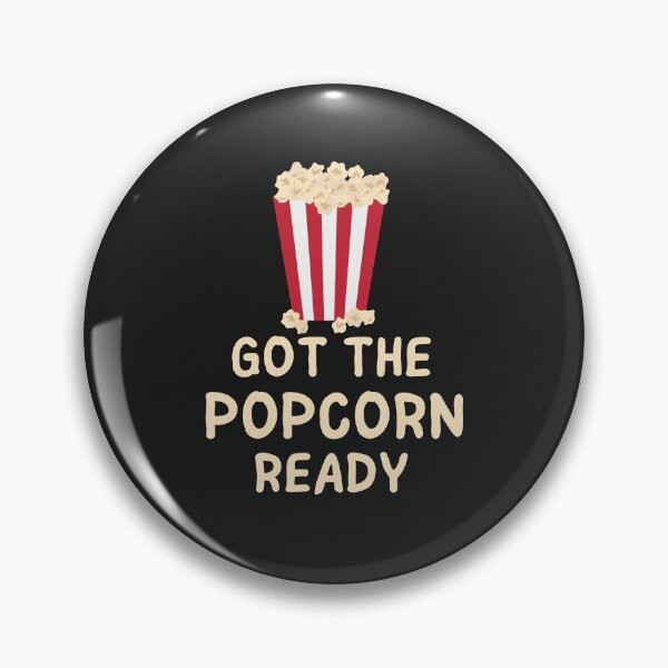 Item preview, Got The Popcorn Ready designed and sold by MohitJain1109.