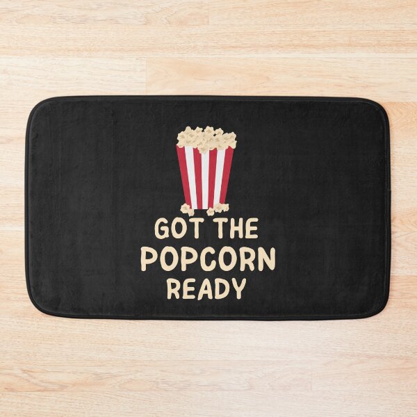 Item preview, Got The Popcorn Ready designed and sold by MohitJain1109.