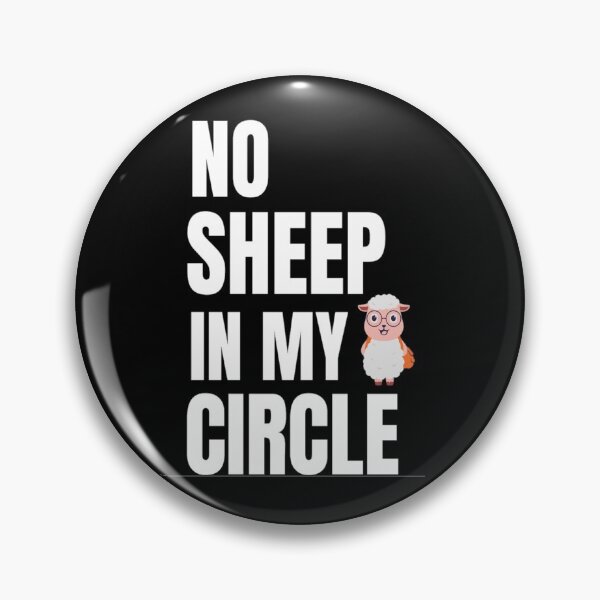 Item preview, No Sheep In My Circle Funny Sayings Of Sheep No Sheep In My Circle Trending designed and sold by chetan786.