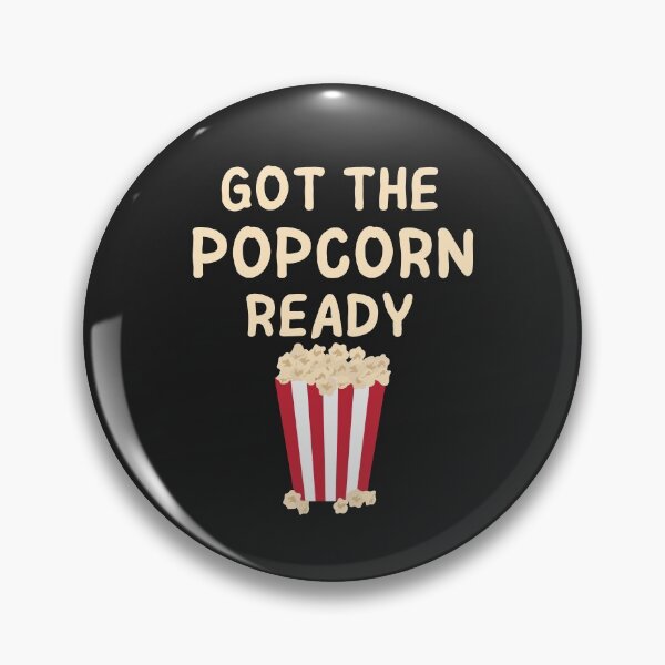 Item preview, Got The Popcorn Ready designed and sold by MohitJain1109.