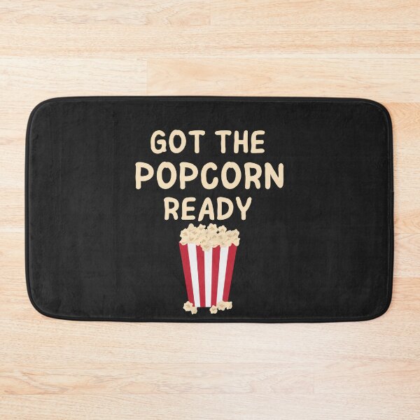 Item preview, Got The Popcorn Ready designed and sold by MohitJain1109.