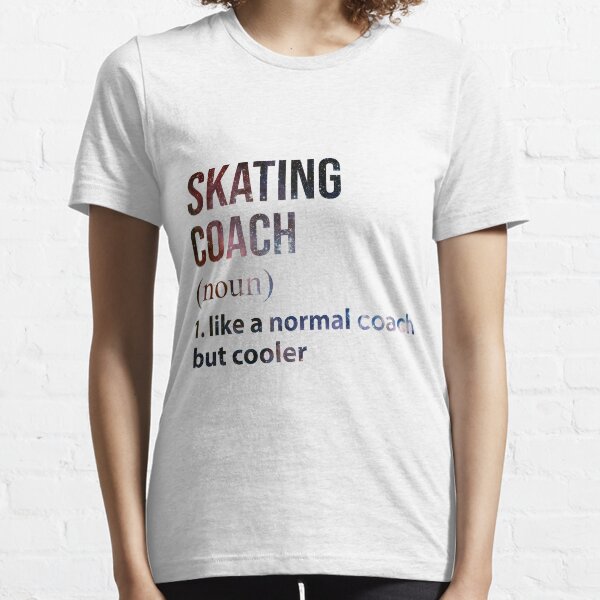 Item preview, Skating coach like a normal coach but cooler Galaxy designed and sold by Thanhminh99.