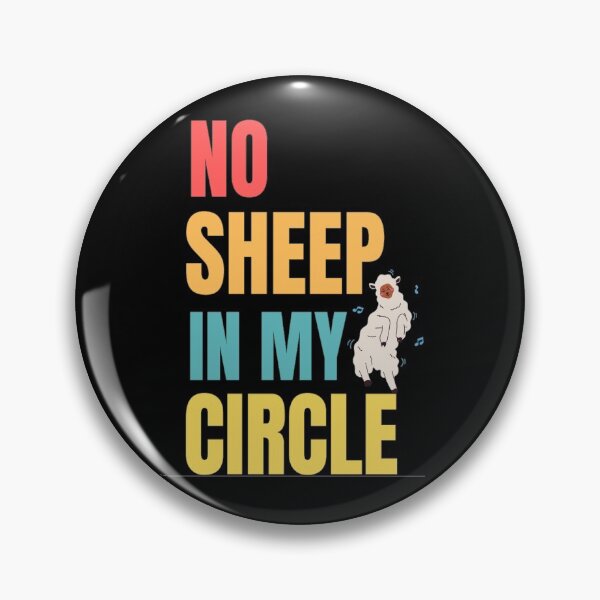 Item preview, No Sheep In My Circle Funny Sayings Of Sheep No Sheep In My Circle Trending designed and sold by chetan786.