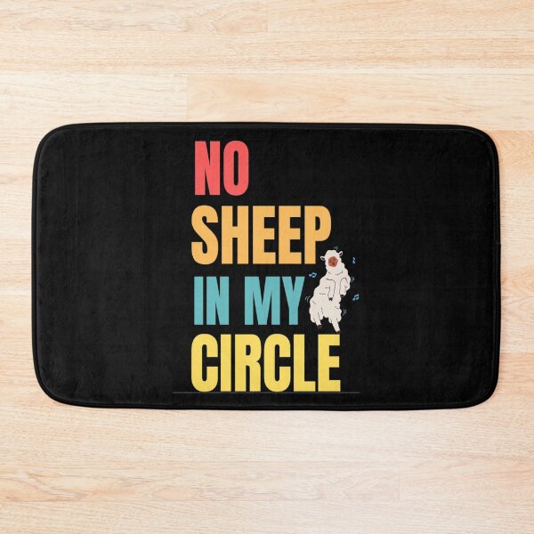 Item preview, No Sheep In My Circle Funny Sayings Of Sheep No Sheep In My Circle Trending designed and sold by chetan786.