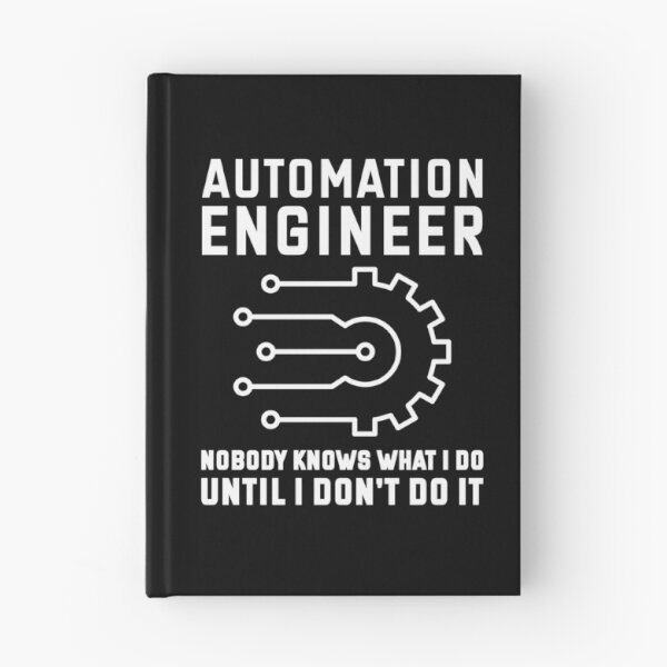 Item preview, Automation Engineer Nobody Knows What I Do Until I Don't Do It designed and sold by TashaVector.