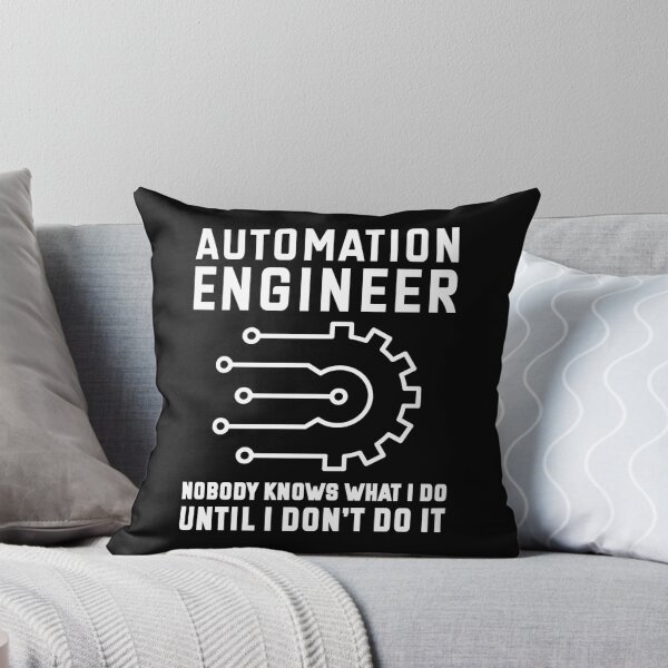 Item preview, Automation Engineer Nobody Knows What I Do Until I Don't Do It designed and sold by TashaVector.