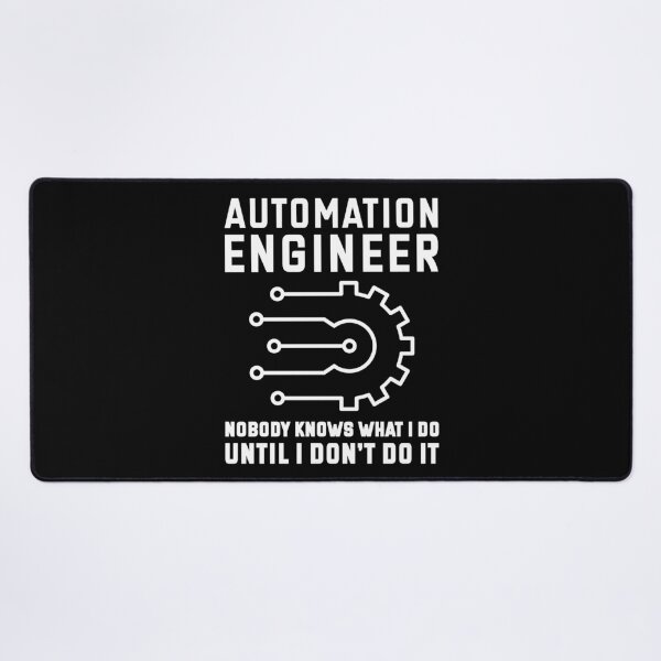 Item preview, Automation Engineer Nobody Knows What I Do Until I Don't Do It designed and sold by TashaVector.