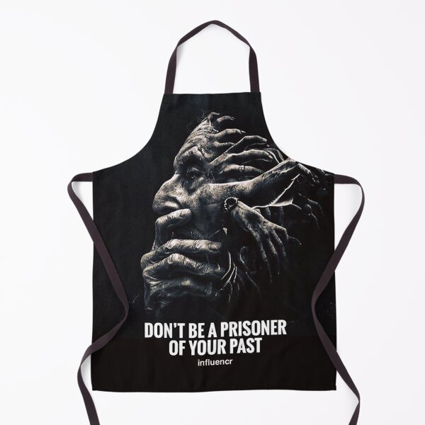 Item preview, Don't Be a prisoner of Your Past designed and sold by ThusanNova.