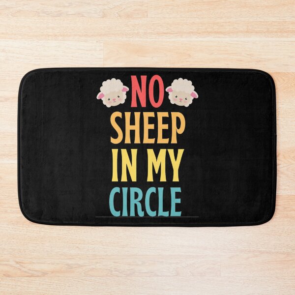 Item preview, No Sheep In My Circle Funny Sayings Of Sheep No Sheep In My Circle Trending designed and sold by chetan786.