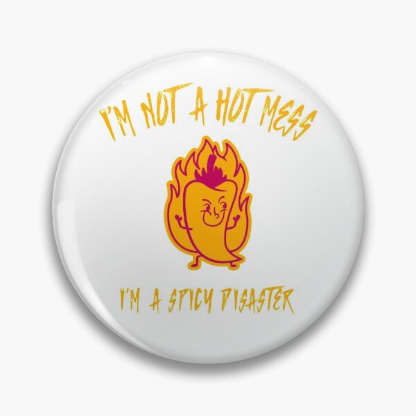 Item preview, I'm not a hot mess - I'm a spicy disaster designed and sold by Dvzshirts.