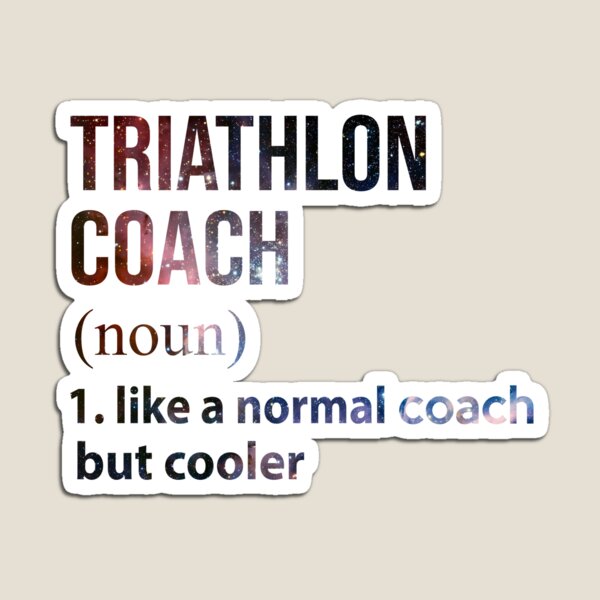 Item preview, Triathlon coach like a normal coach but cooler Galaxy designed and sold by Thanhminh99.