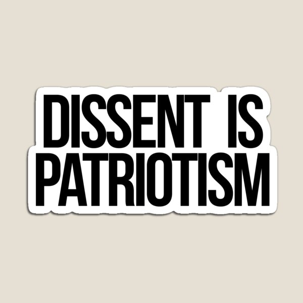 Item preview, El disenso es patriotismo designed and sold by Kounter Propos.