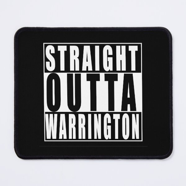 Item preview, Straight Outta Warrington, United Kingdom designed and sold by Paul Disley.