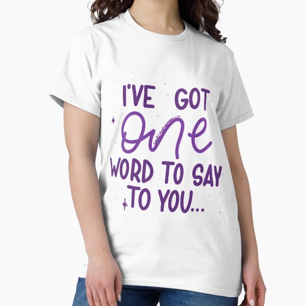 Item preview, I’ve Got One Word to Say to You - Kath and Kim   designed and sold by loomAndBee.