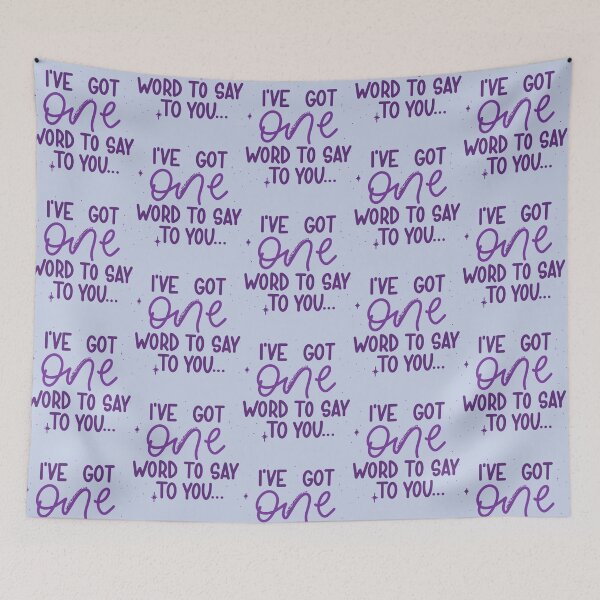 Item preview, I’ve Got One Word to Say to You - Kath and Kim   designed and sold by loomAndBee.