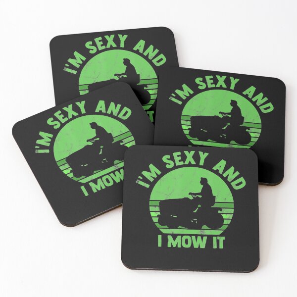 Item preview, Im Sexy And I Mow It Gardening Landscaping Funny Lawn Mowing designed and sold by HanneloreJordan.