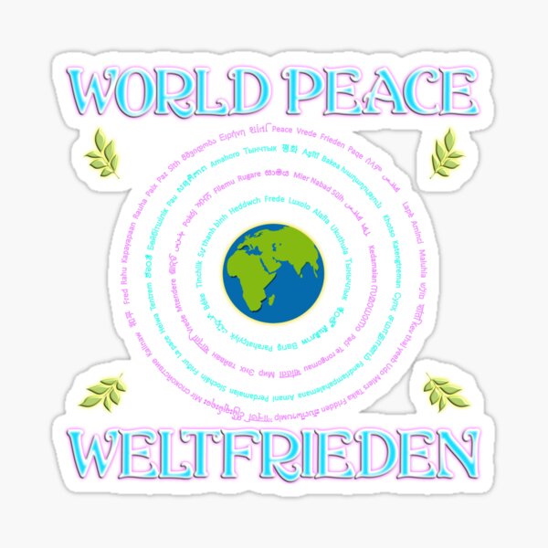 Weltfrieden - World Peace (in 100 Sprachen) Sticker