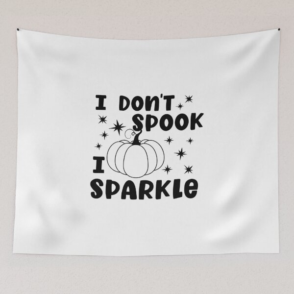 Item preview, I Don’t Spook I Sparkle designed and sold by miraipa.