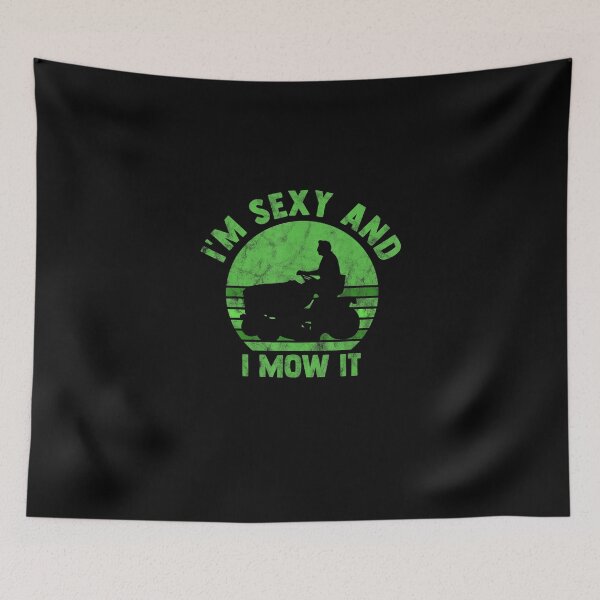 Item preview, Im Sexy And I Mow It Lawn Mowing Gardening Lover Retro designed and sold by HanneloreJordan.