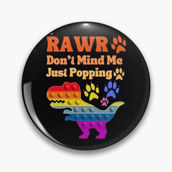 Item preview, Rawr. Don't Mind Me. Just Popping. Red. Orange. Yellow. designed and sold by Ashberry2.