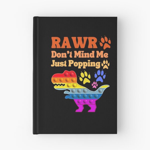 Item preview, Rawr. Don't Mind Me. Just Popping. Red. Orange. Yellow. designed and sold by Ashberry2.