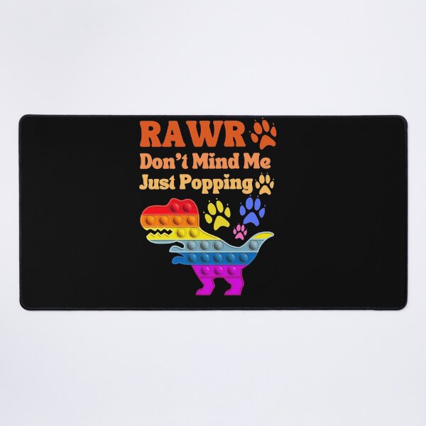 Item preview, Rawr. Don't Mind Me. Just Popping. Red. Orange. Yellow. designed and sold by Ashberry2.