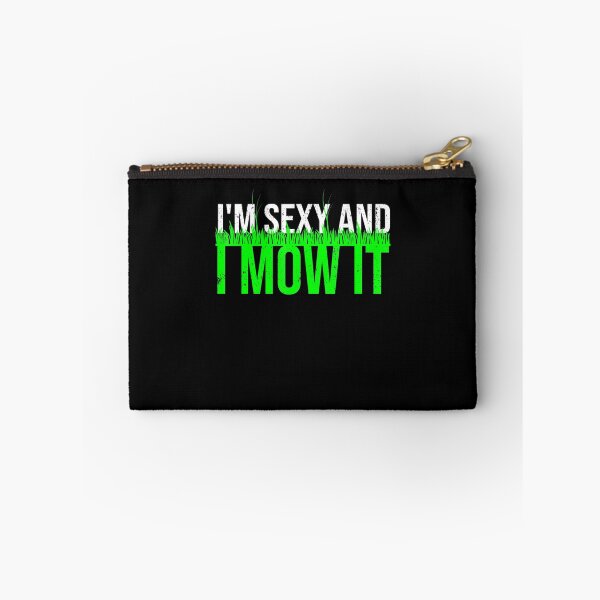Item preview, Im Sexy And I Mow It For Cool Landscapers designed and sold by HanneloreJordan.