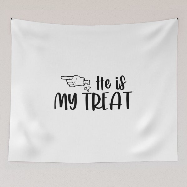 Item preview, He is my Treat designed and sold by miraipa.