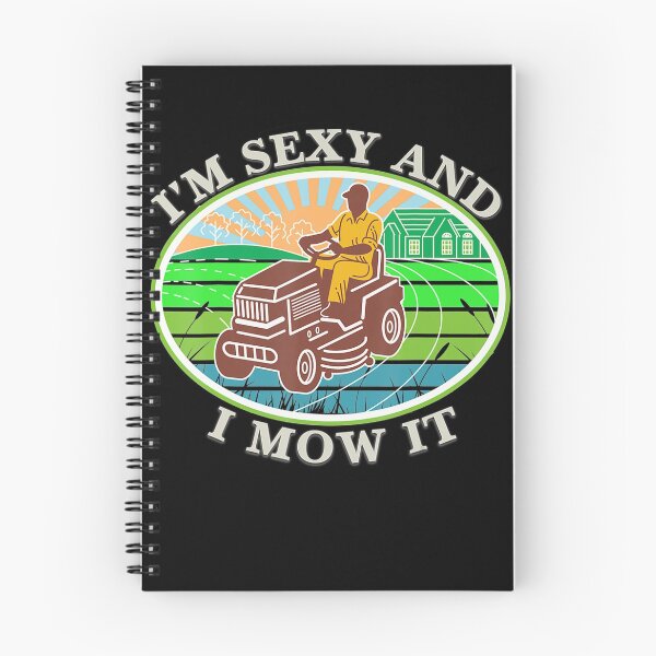 Item preview, Landscaping Lawn Mowing Im Sexy And I Mow It designed and sold by HanneloreJordan.