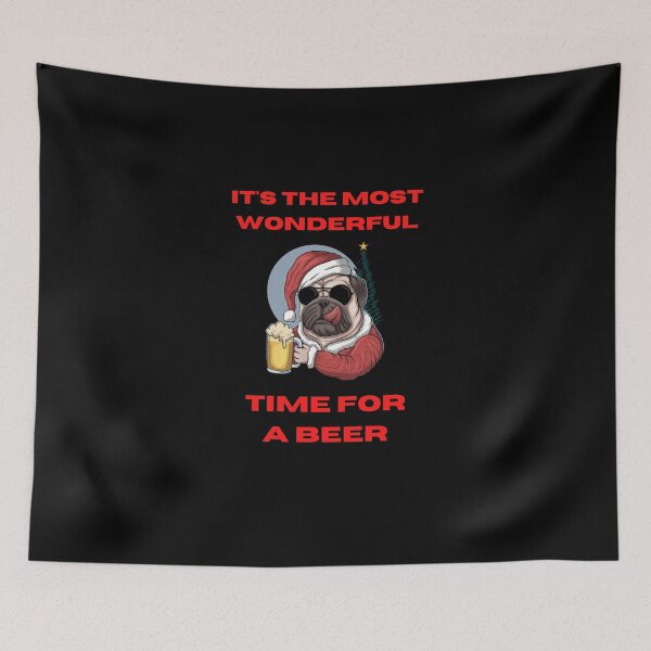 Item preview, Beer Lovers | It's the Most Wonderful Time For a Beer | PUG Dogs designed and sold by D-Shirt-More.