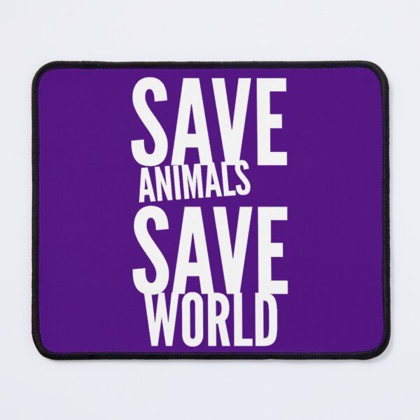 Item preview, Save animals save world | animal lover quotes designed and sold by JJMasters.