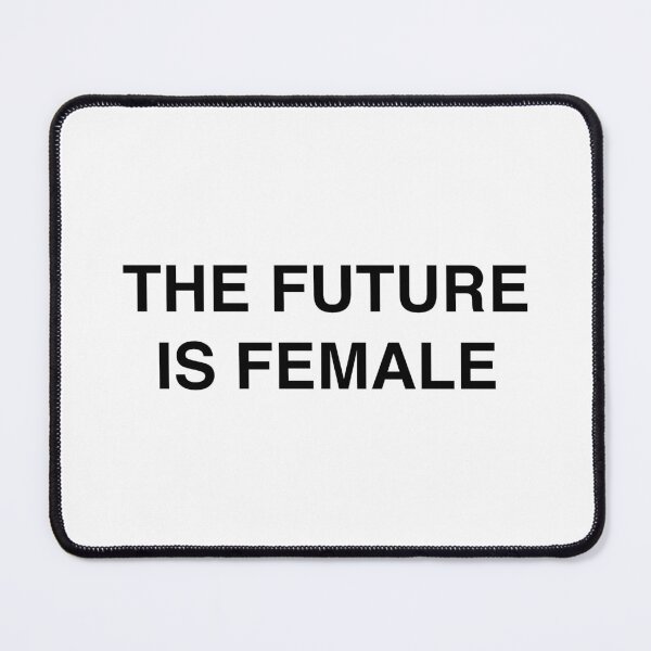 Item preview, The Future is Female designed and sold by TheGiftHub.