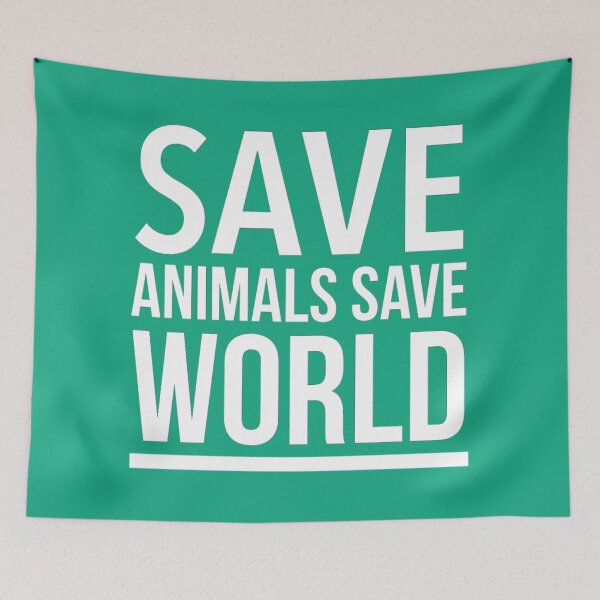 Item preview, Save animals save world | animal lover quotes  designed and sold by JJMasters.