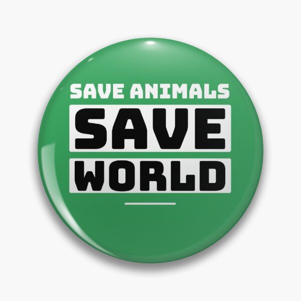 Item preview,   Save animals save world | animal lover quotes  designed and sold by JJMasters.