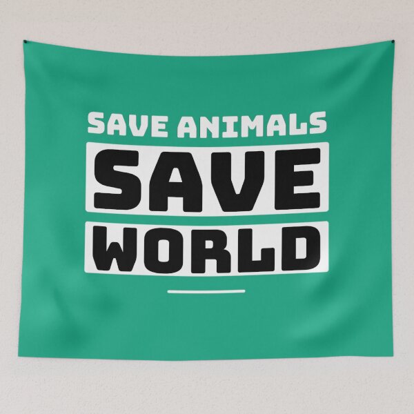Item preview,   Save animals save world | animal lover quotes  designed and sold by JJMasters.