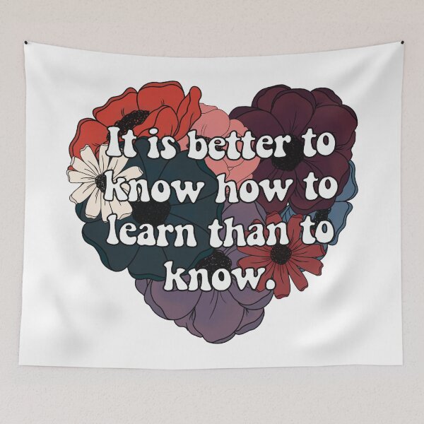 Item preview, It Is Better to Know how to Learn than to Know designed and sold by FreeOrca.