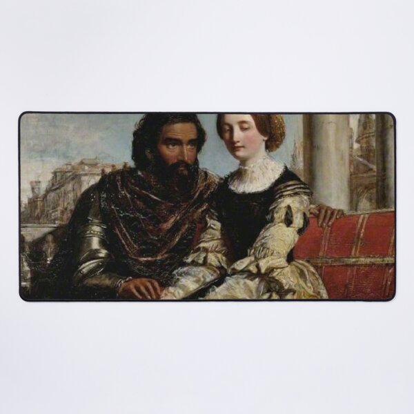 Othello and Desdemona - William Powell Frith - Date unknown - Fitzwilliam Museum - Cambridge (England)	 Painting - oil on canvas  Desk Mat