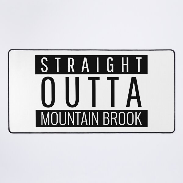 Item preview, Straight Outta Mountain Brook Alabama  designed and sold by Teelogic.