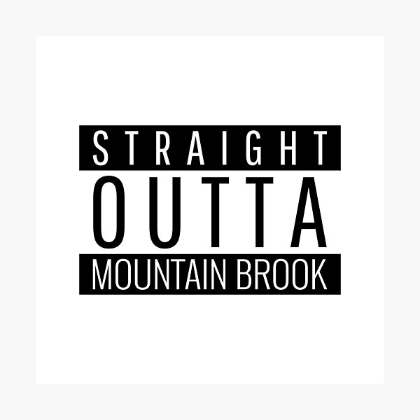 Item preview, Straight Outta Mountain Brook Alabama  designed and sold by Teelogic.