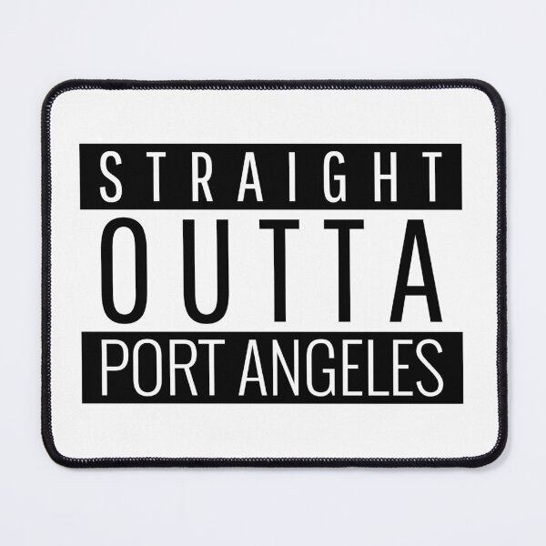 Item preview, Straight Outta Port Angeles Washington  designed and sold by Teelogic.