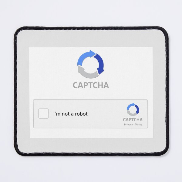 Item preview, CAPTCHA IM NOT A ROBOT designed and sold by T-paw.