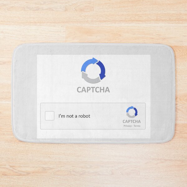 Item preview, CAPTCHA IM NOT A ROBOT designed and sold by T-paw.