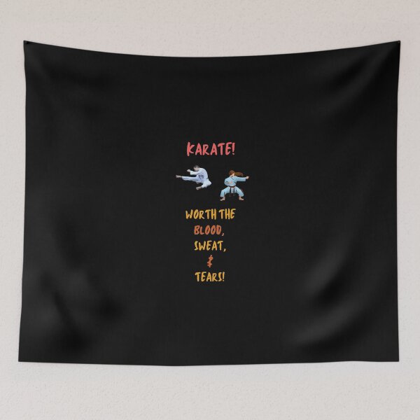Item preview, Karate, Worth The Blood, Sweat & Tears! designed and sold by Krispsm.