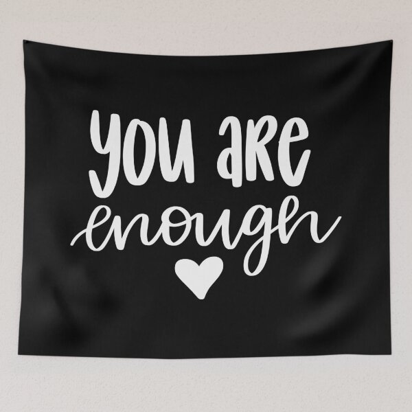 Item preview, You Are Enough 2 designed and sold by AshleysBazaar.