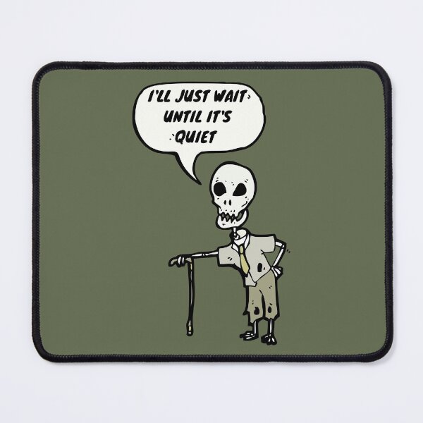 Item preview, I'll Just Wait Until It's Quiet Old Skeleton Walking Cane Teacher designed and sold by SweetbeStore.