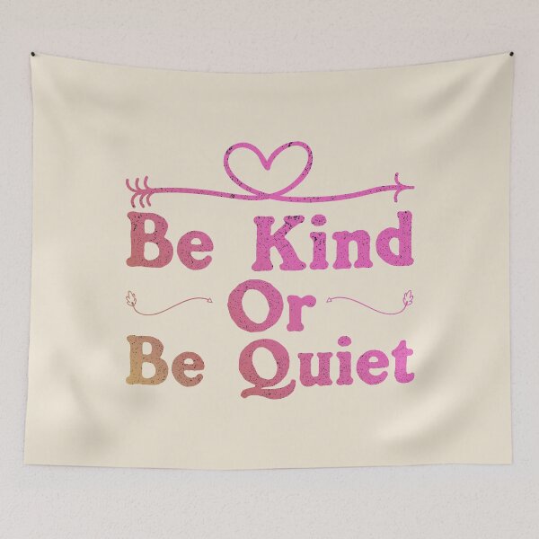 Item preview, Be Kind or Be Quiet designed and sold by franktact.