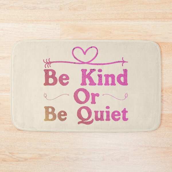 Item preview, Be Kind or Be Quiet designed and sold by franktact.
